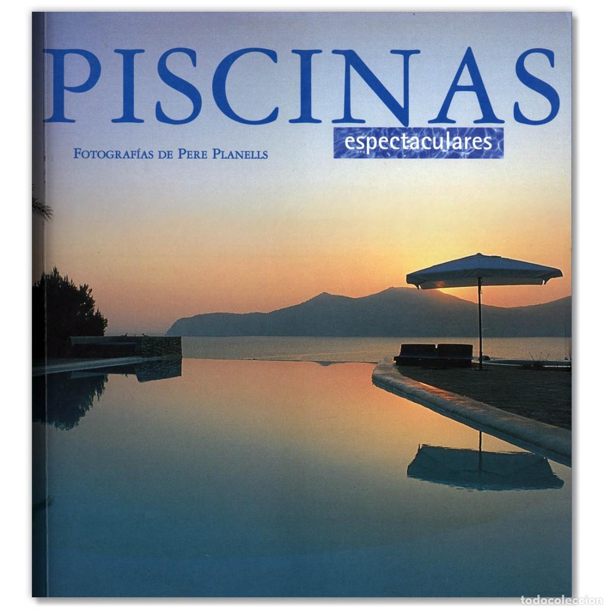 Libros de segunda mano: PISCINAS ESPECTACULARES