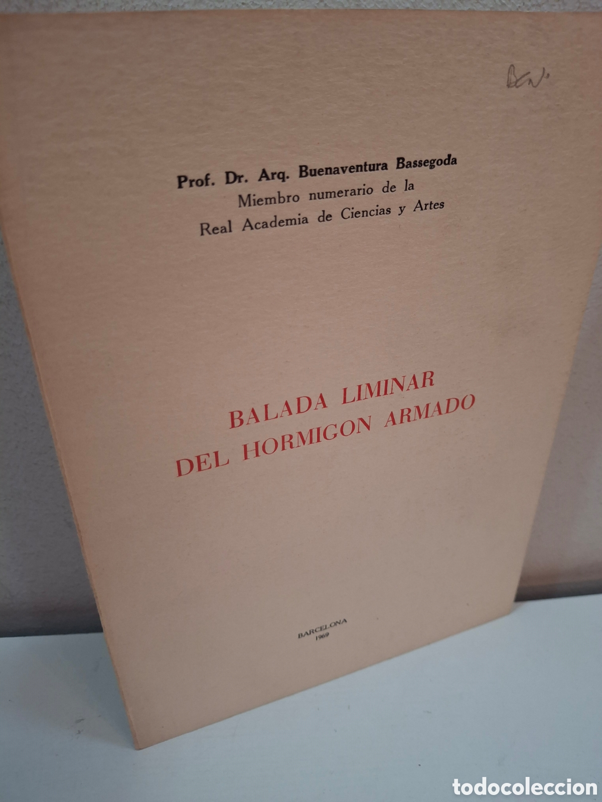 Libros de segunda mano: BALADA LIMINAR DEL HORMIGON ARMADO, BUENAVENTURA BASSEGODA, 1969
