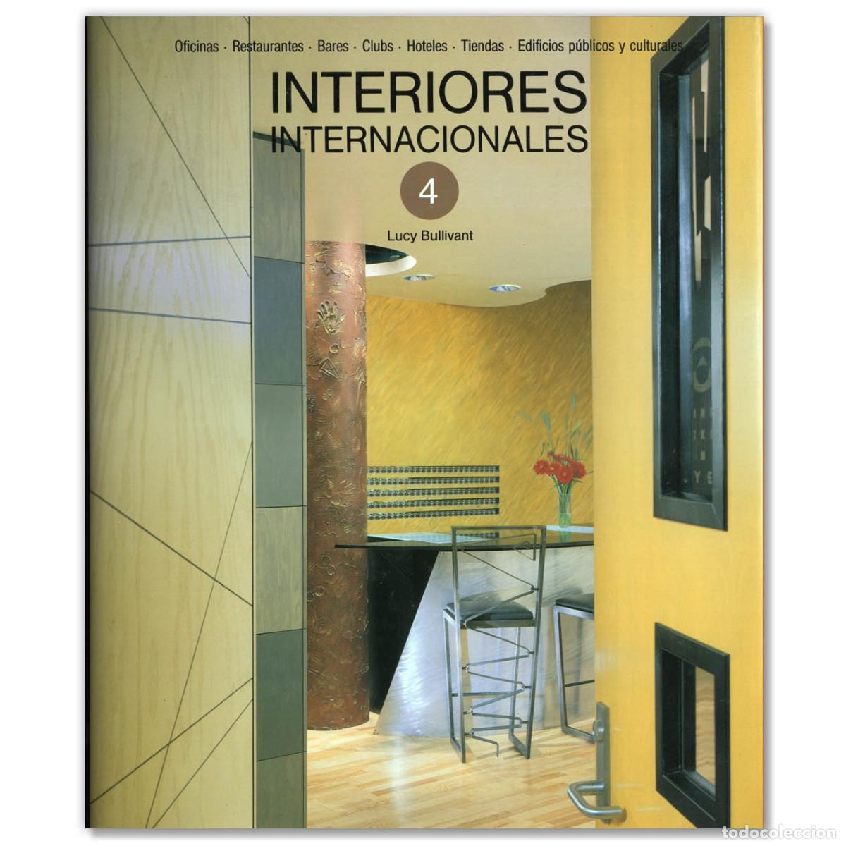 Libros de segunda mano: INTERIORES INTERNACIONALES 4 Lucy Bullivant