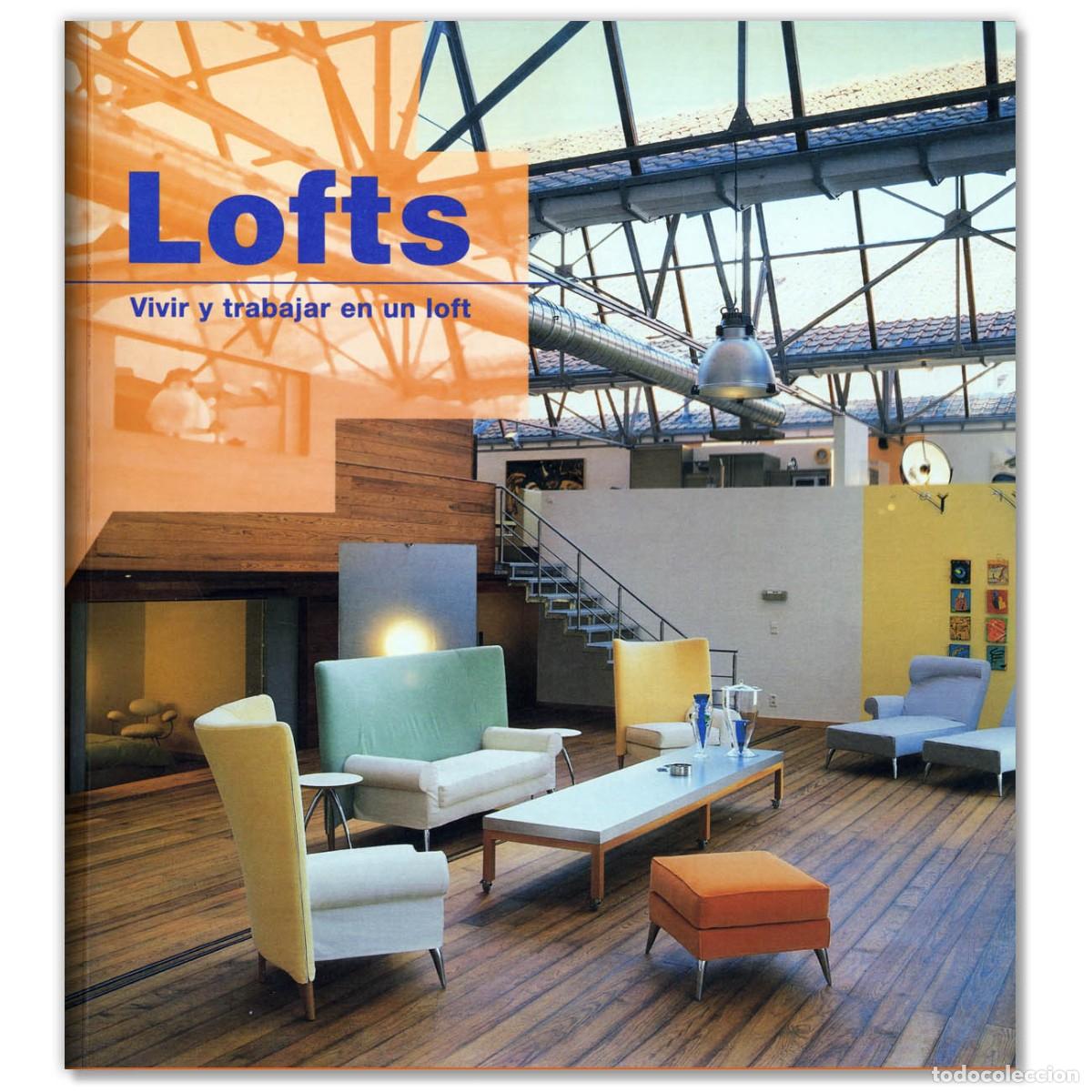 Libros de segunda mano: LOFTS Vivir y trabajar en un loft