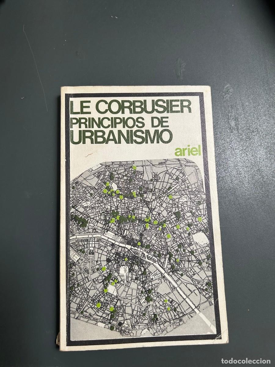 Libros de segunda mano: LE CORBUSIER. PRINCIPIOS DE URBANISMO. LA CARTA DE ATENAS.