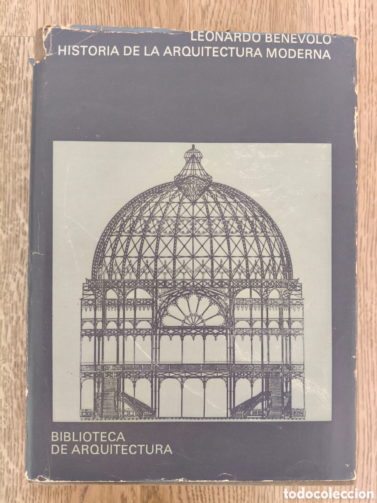 Libros de segunda mano: HISTORIA DE LA ARQUITECTURA MODERNA LEONARDO BENEVOLO ED. GUSTAVO GILI 1974