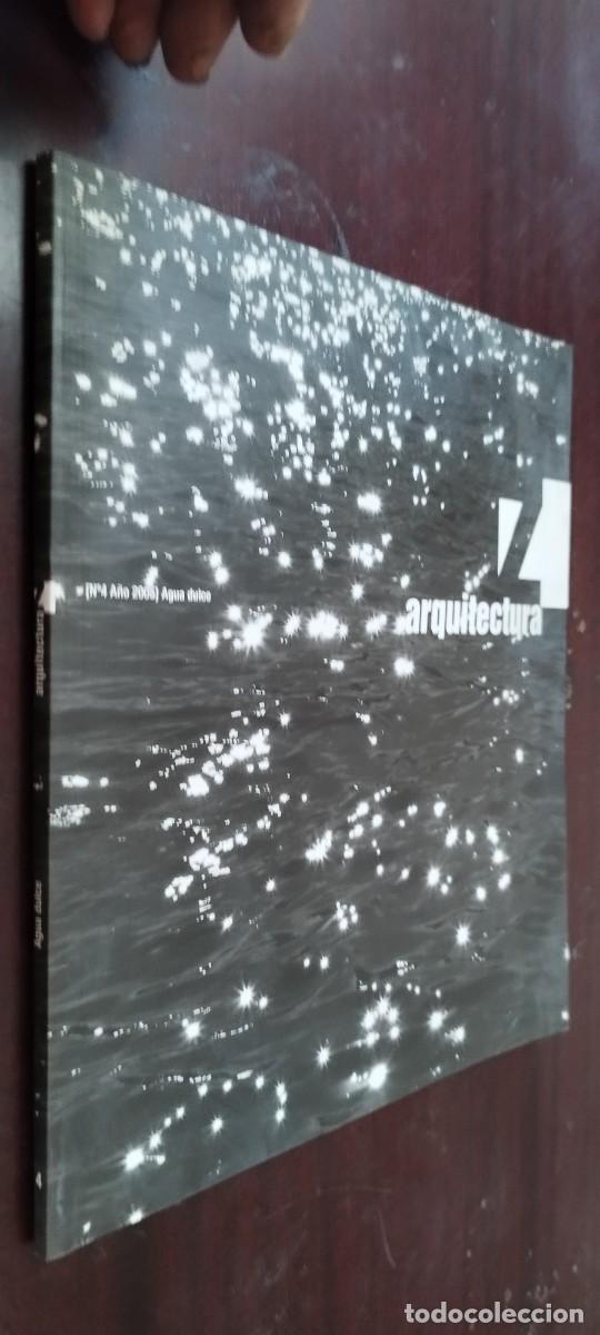 Libros de segunda mano: ARQUITECTURA 4 2005 AGUA DULCE / KARA41 / REVISTA COLEGIO OFICIAL ARQUITECTOS ARAGON