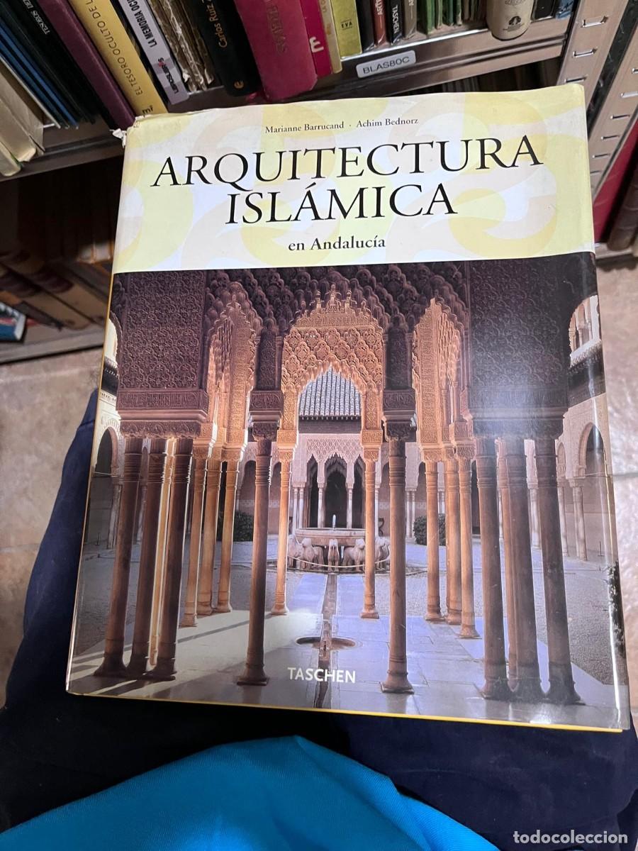 Libros de segunda mano: BLAS80C &ndash; Arquitectura Isl&aacute;mica en Andaluc&iacute;a (Taschen).