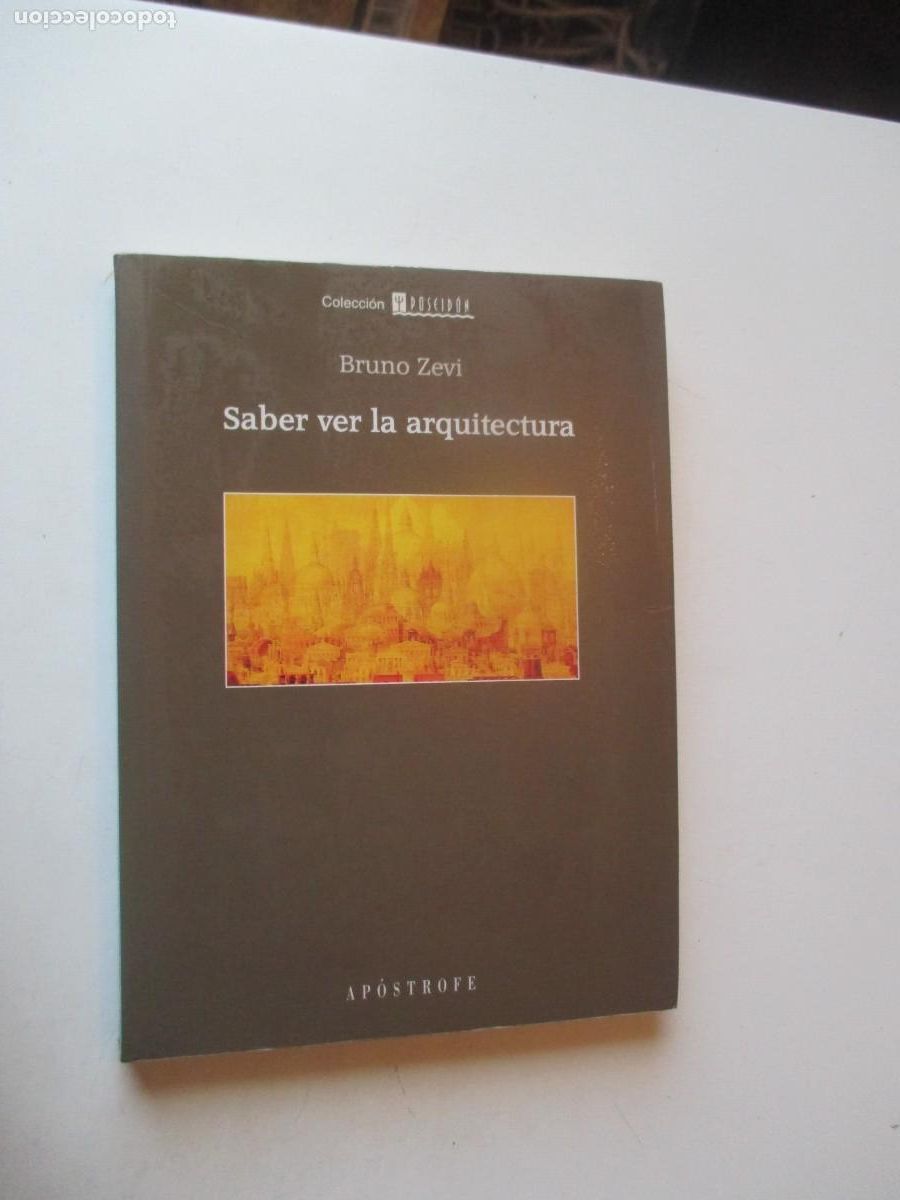 Libros de segunda mano: BRUNO ZEVI Saber ver la arquitectura W40420