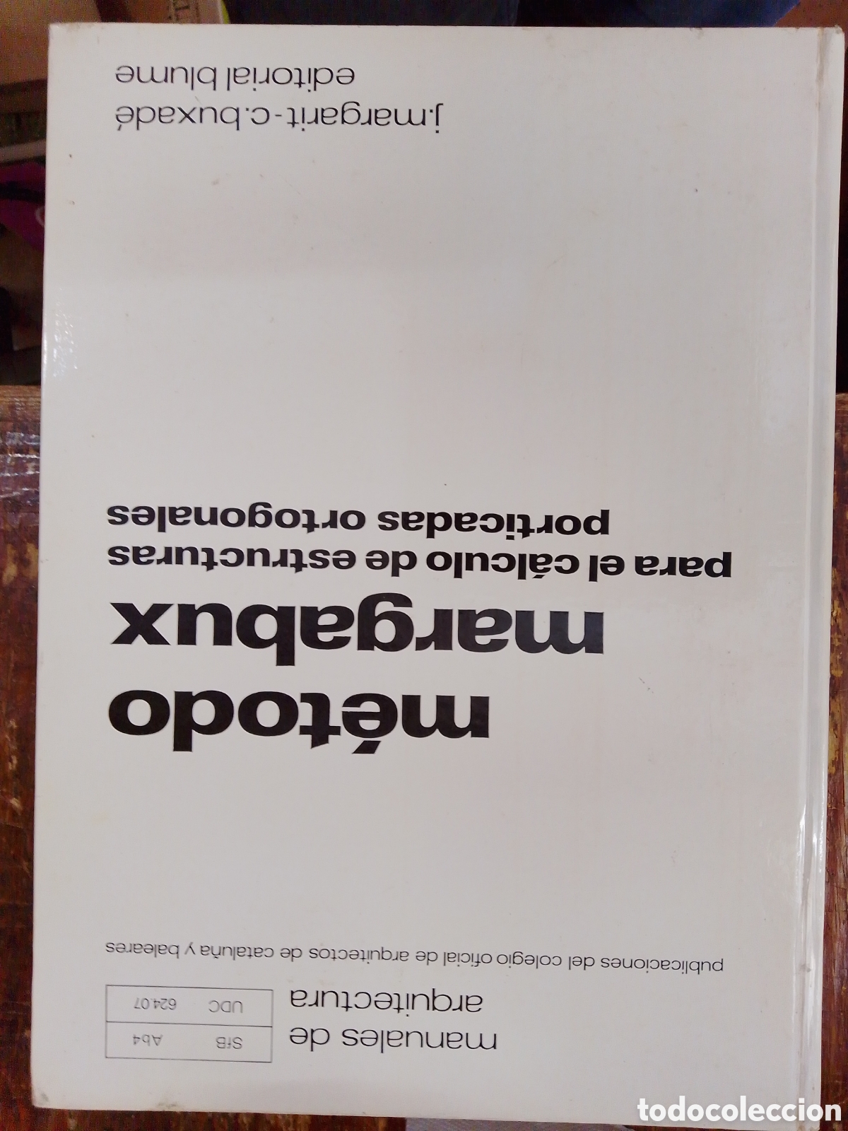 Libros de segunda mano: METODO MARGABUX. PARA EL CALCULO DE ESTRUCTURAS PORTICADAS ORTOGONALES. MARGARIT-BUXADE. BLUME, 1969