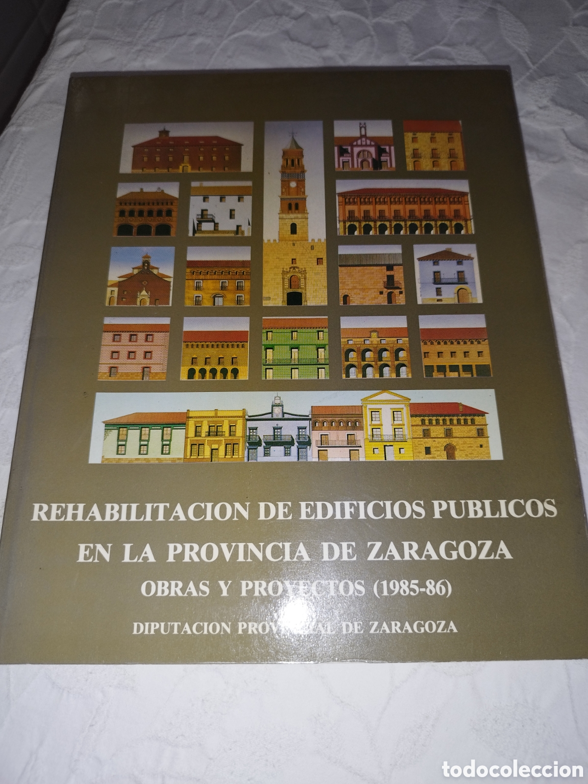 Libros de segunda mano: REHABILITACION DE EDIFICIOS PUBLICOS EN LA PROVINCIA DE ZARAGOZA OBRAS Y PROYECTOS (1985-86))