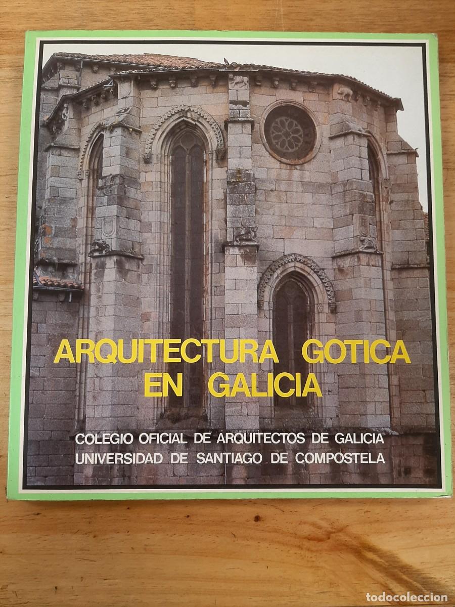 Libros de segunda mano: Arquitectura g&oacute;tica en Galicia. Los templos: cat&aacute;logo gr&aacute;fico - (COAG) y (USC) en 1986