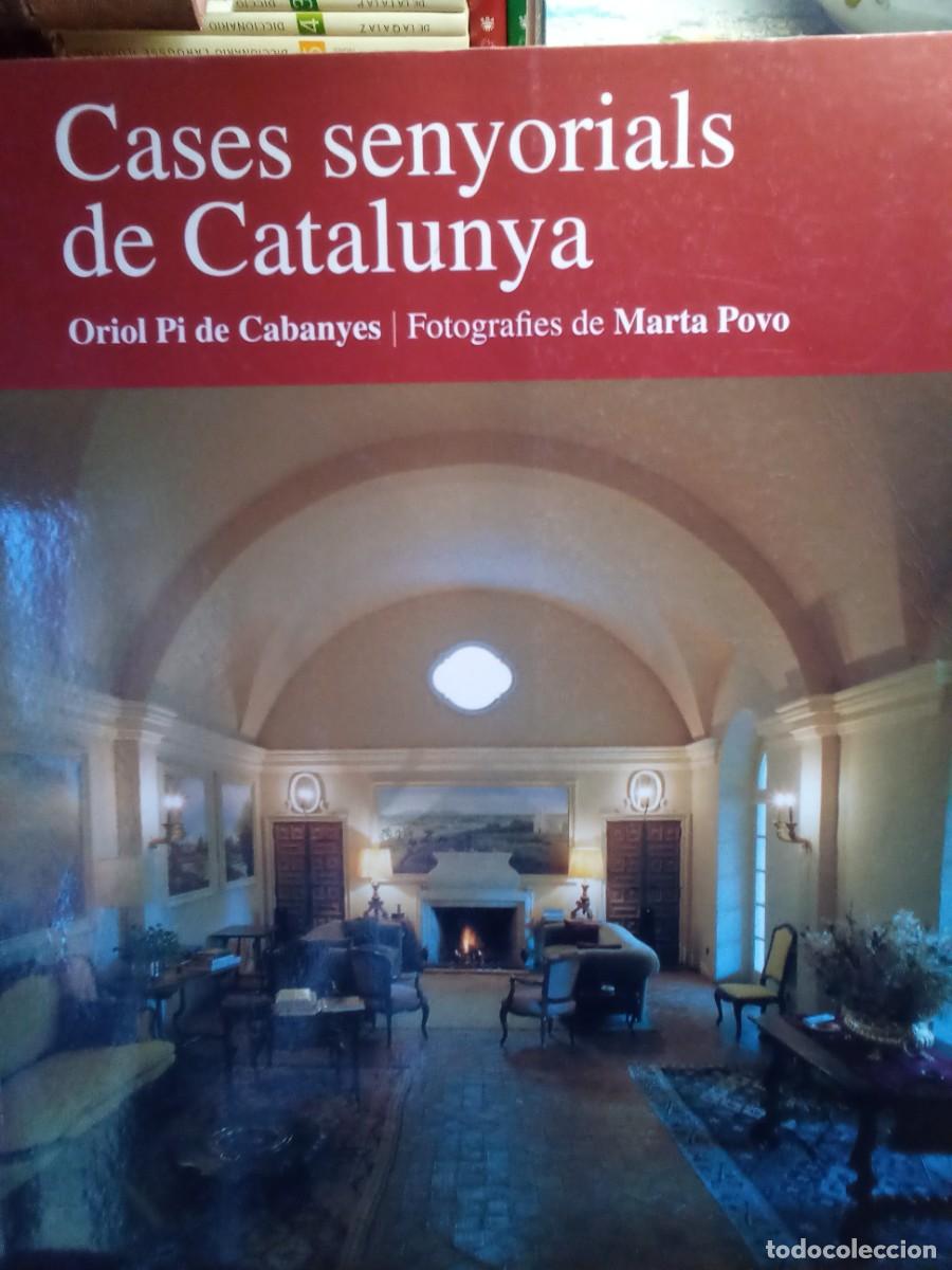 Libros de segunda mano: CASES SENYORIALS DE CATALUNYA DE ORIOL PI DE CABANYES