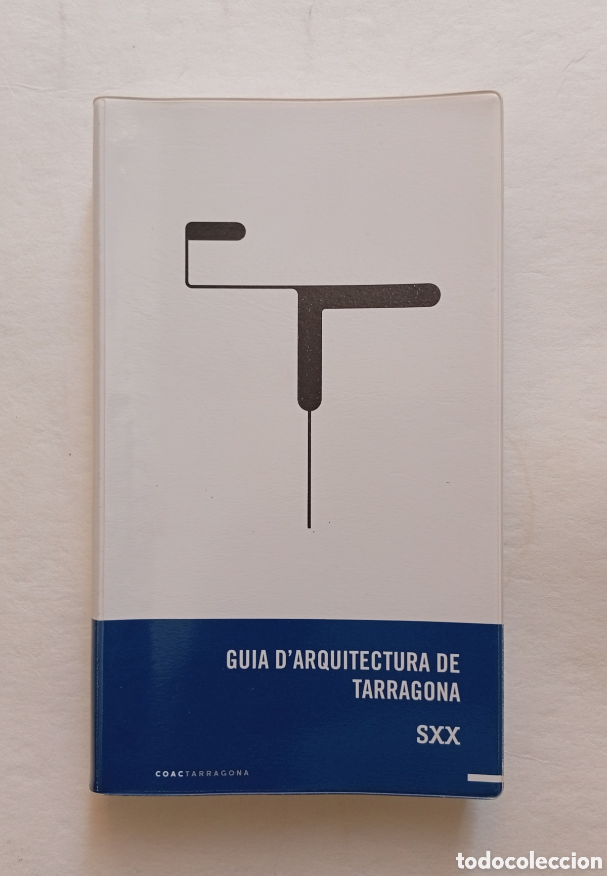 Libros de segunda mano: Guia d'arquitectura de Tarragona segle XX