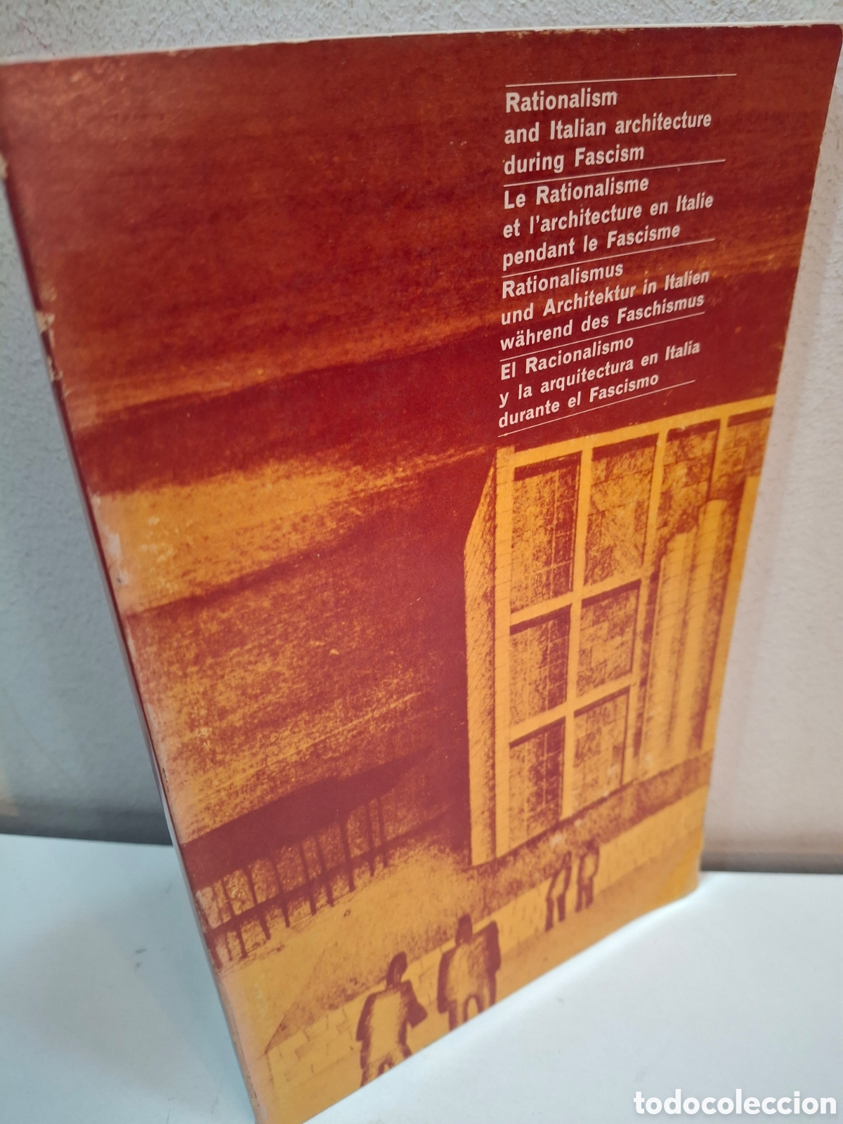 Libros de segunda mano: EL RACIONALISMO Y LA ARQUITECTURA EN ITALIA DURANTE EL FASCISMO, ELECTA, 1976