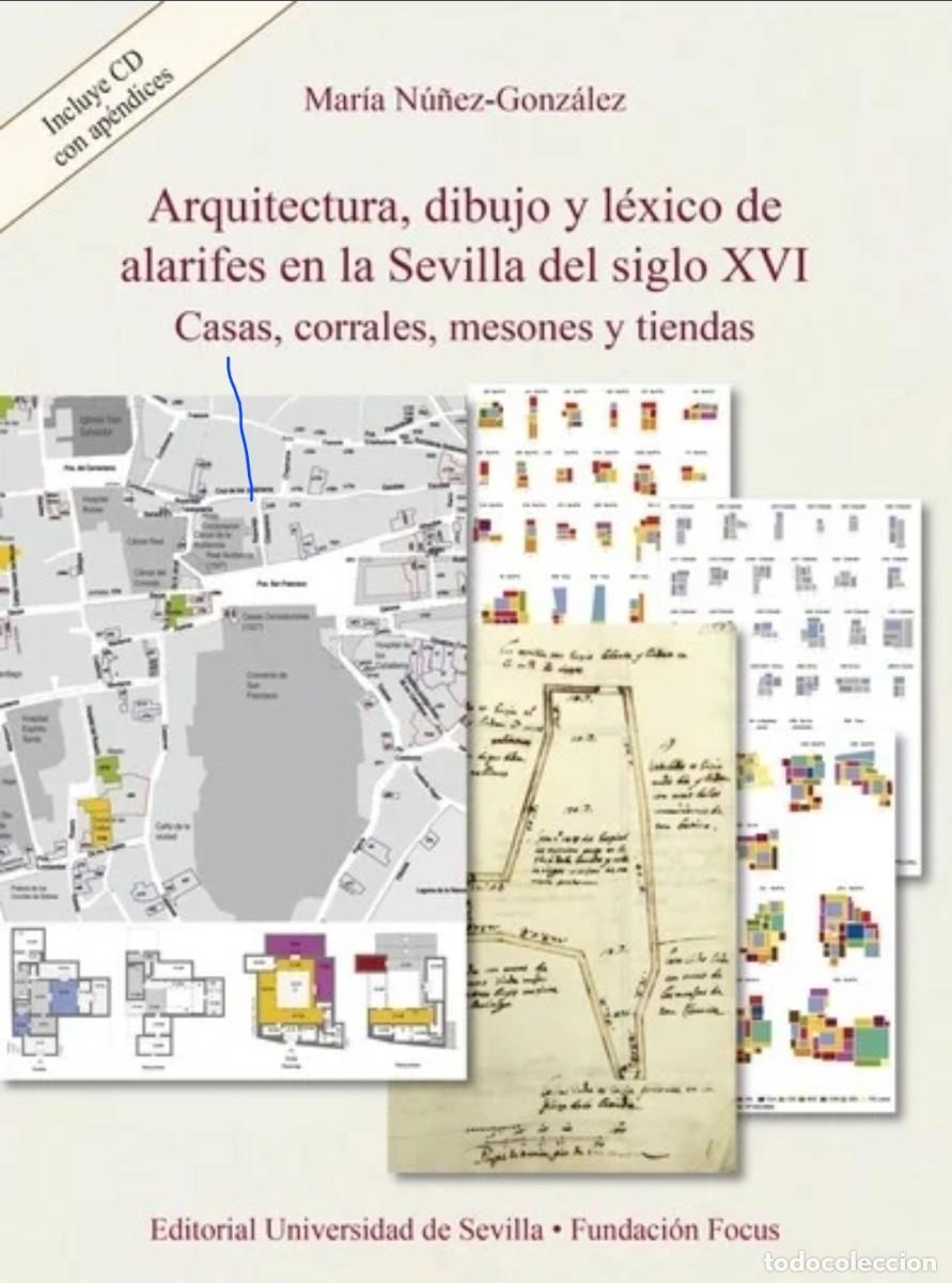 Libros de segunda mano: Libros &rdquo;Arquitectura, dibujo y l&eacute;xico de alarifes en la Sevilla del siglo XVI&rdquo;