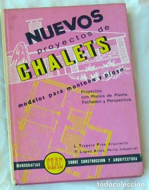 Libri di seconda mano: NUEVOS PROYECTOS DE CHALETS - L. TRAPERO - ENCICLOPEDIA DE LA CONSTRUCCI&Oacute;N - CEAC 1975 - VER INDICE