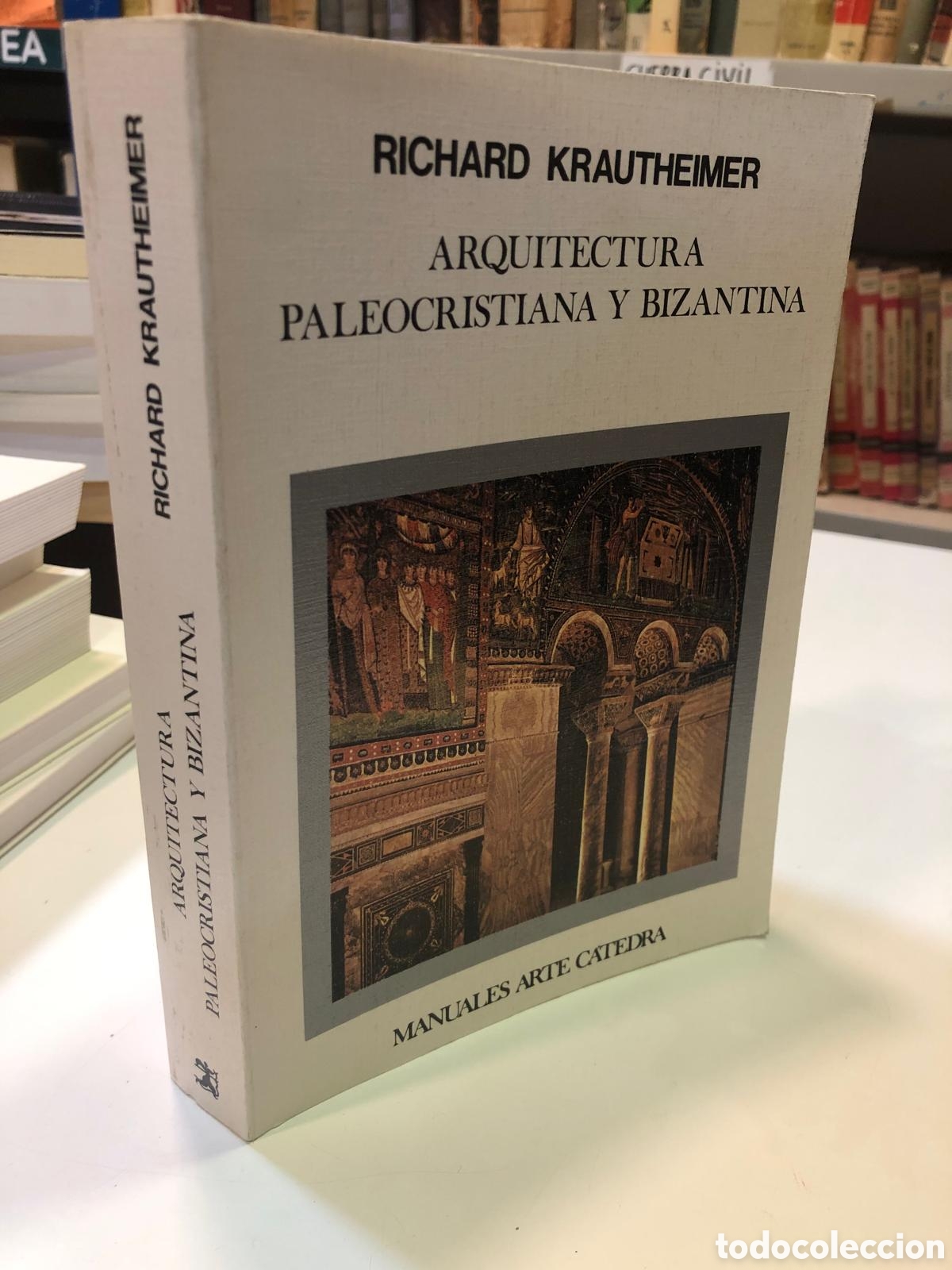 Libros de segunda mano: Arquitectura paleocristiana y bizantina - Richard Krautheimer