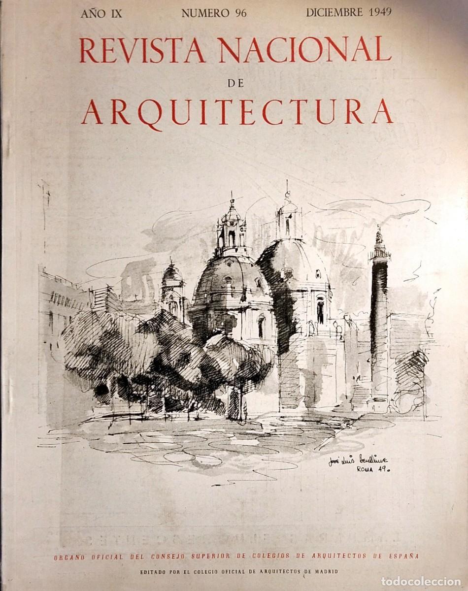 Libros de segunda mano: REVISTA NACIONAL DE ARQUITECTURA. A&Ntilde;O IX, N&Uacute;MERO 96, DICIEMBRE 1949