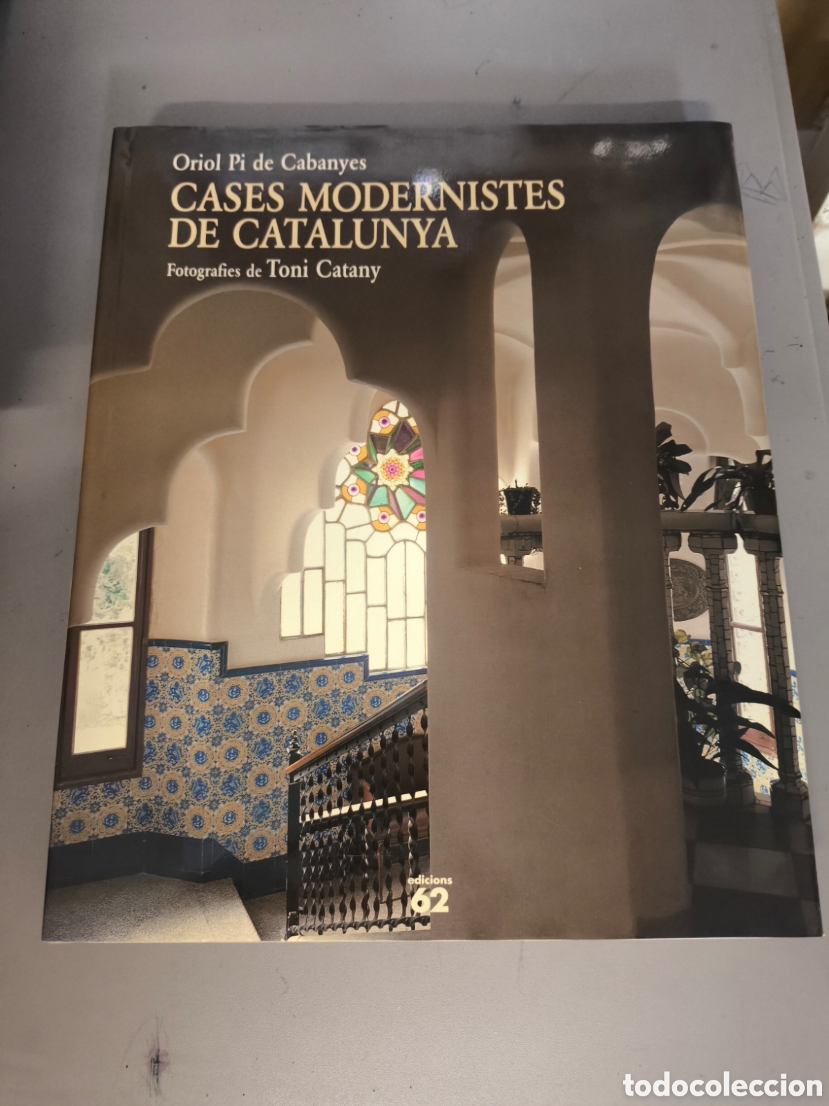 Libros de segunda mano: CASES MODERNISTAS DE CATALUNYA - ORIOL PI DE CABANYES - EDICIONS 62