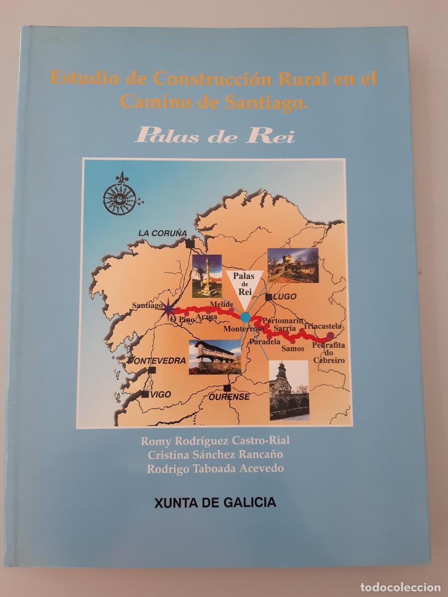 Libros de segunda mano: Estudio de Construcci&oacute;n Rural en el Camino de Santiago, Palas de Rei. GALICIA. ARQUITECTURA