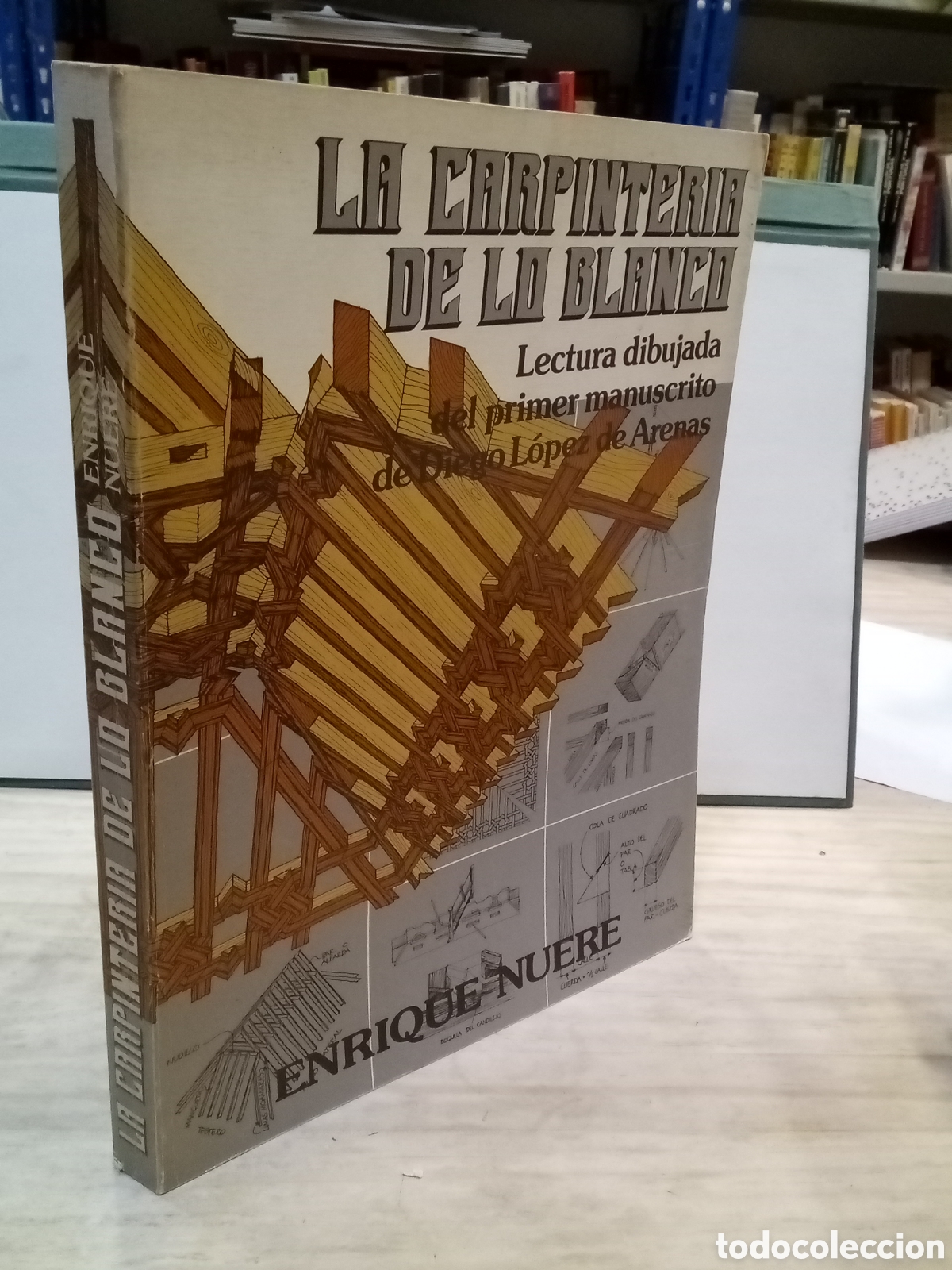 Gebrauchte B&uuml;cher: Enrique Nuere : La carpinter&iacute;a de lo blanco