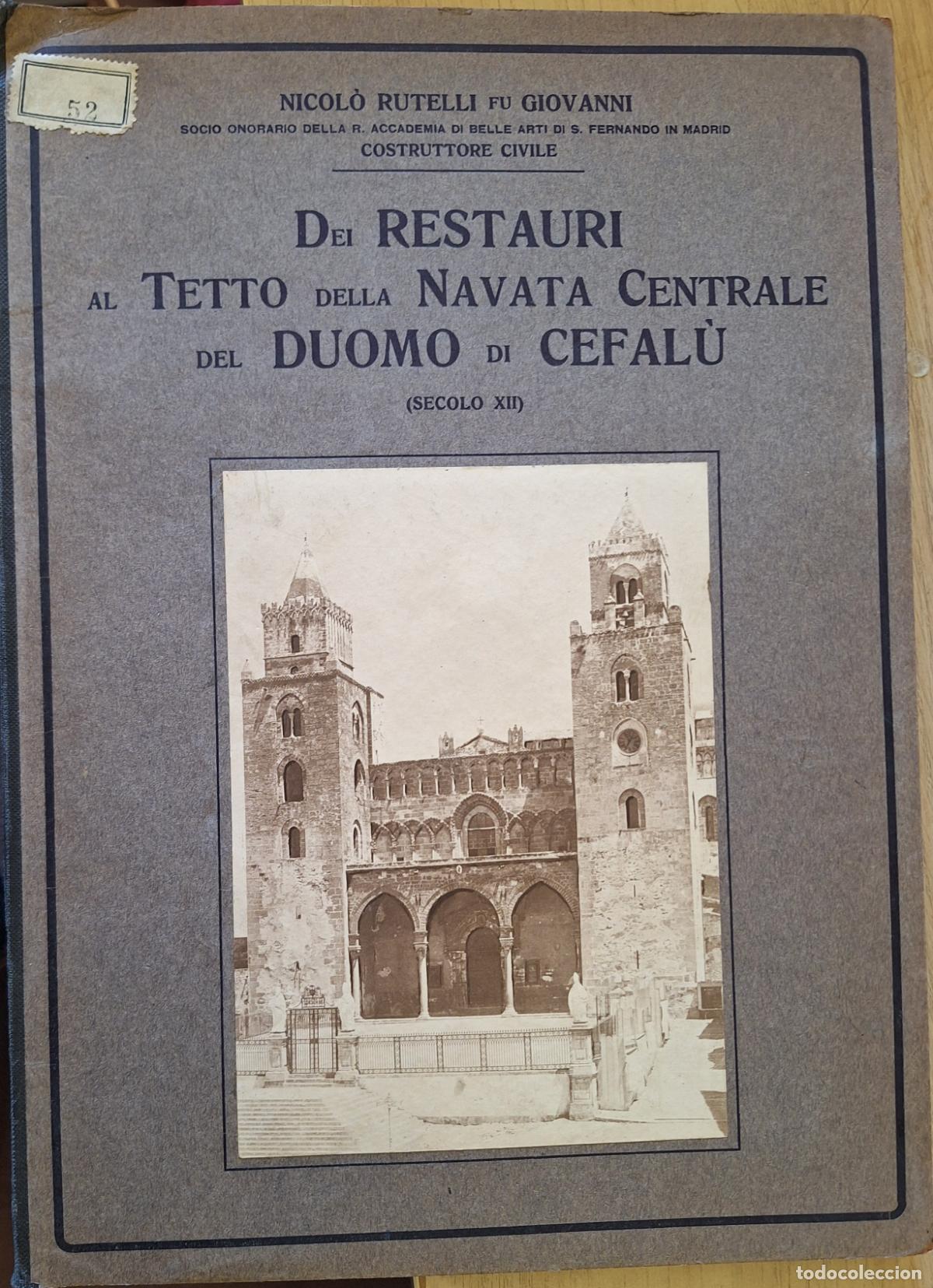 Libros de segunda mano: DEI RESTAURI AL TETTO DELLA NAVATA CENTRALE DEL DUOMO DI CEFALU (SECOLO XII). - RUTELLI FU GIOVANNI,