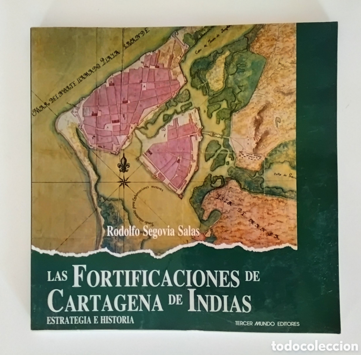 Libros de segunda mano: Rodolfo Segovia Salas &ndash; Las fortificaciones de Cartagena de Indias: Estrategia e historia &ndash; 1992