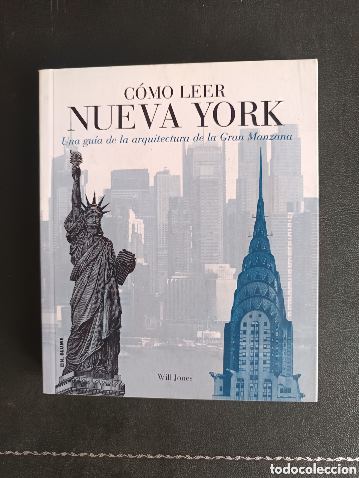 Libros de segunda mano: C&oacute;mo leer Nueva York: Una gu&iacute;a de la arquitectura de la Gran Manzana. de Will Jones