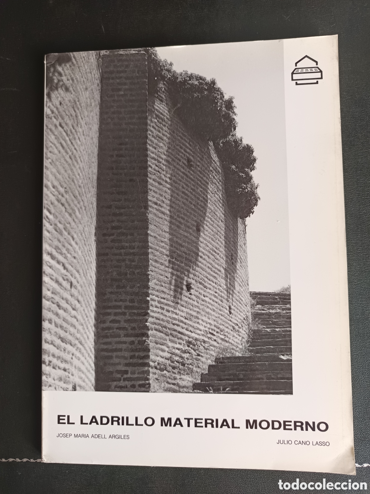 Libros de segunda mano: El ladrillo, material moderno. Josep Mar&iacute;a Adell Argilles / Juio Cano Lasso