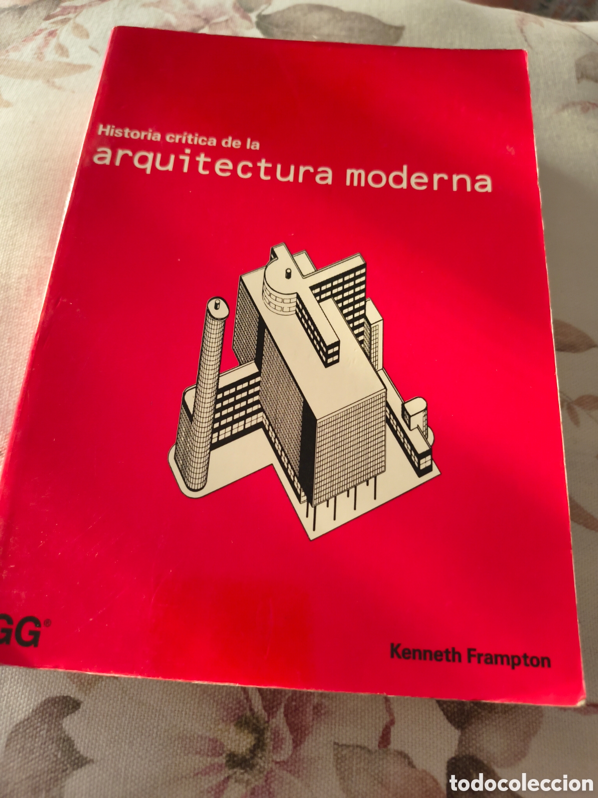 Libros de segunda mano: HISTORIA CRITICA DE LA ARQUITECTURA MODERNA DE KENNETH FRAMPTON (GUSTAVO GILI)