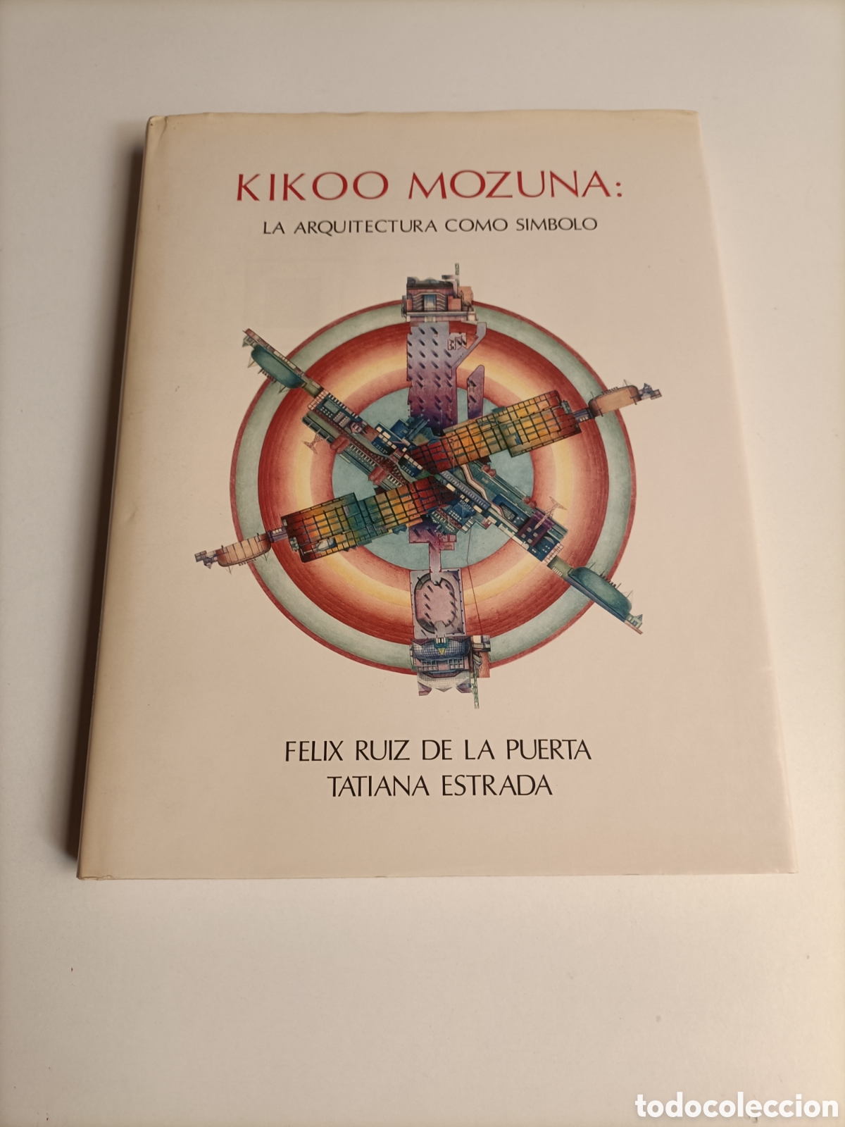 Libros de segunda mano: Kikoo Mozuna. La arquitectura como s&iacute;mbolo. F&eacute;lix Ruiz de la puerta Tatiana estrada