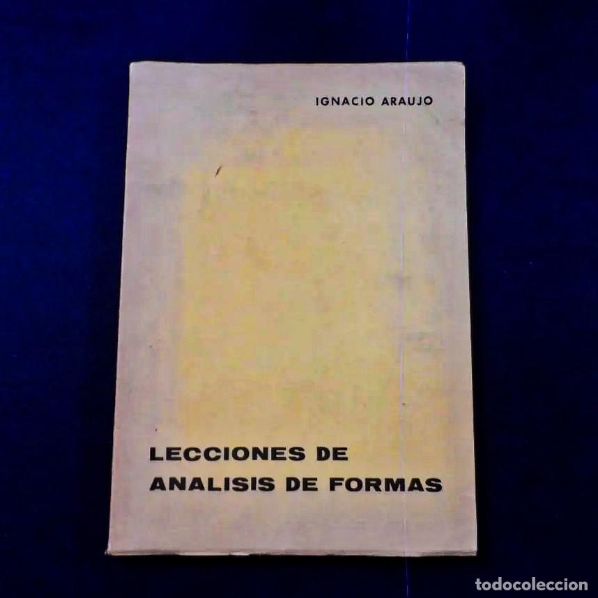 Libros de segunda mano: LECCIONES DE ANALISIS DE FORMAS. IGNACIO ARAUJO. A&Ntilde;O - Foto 2
