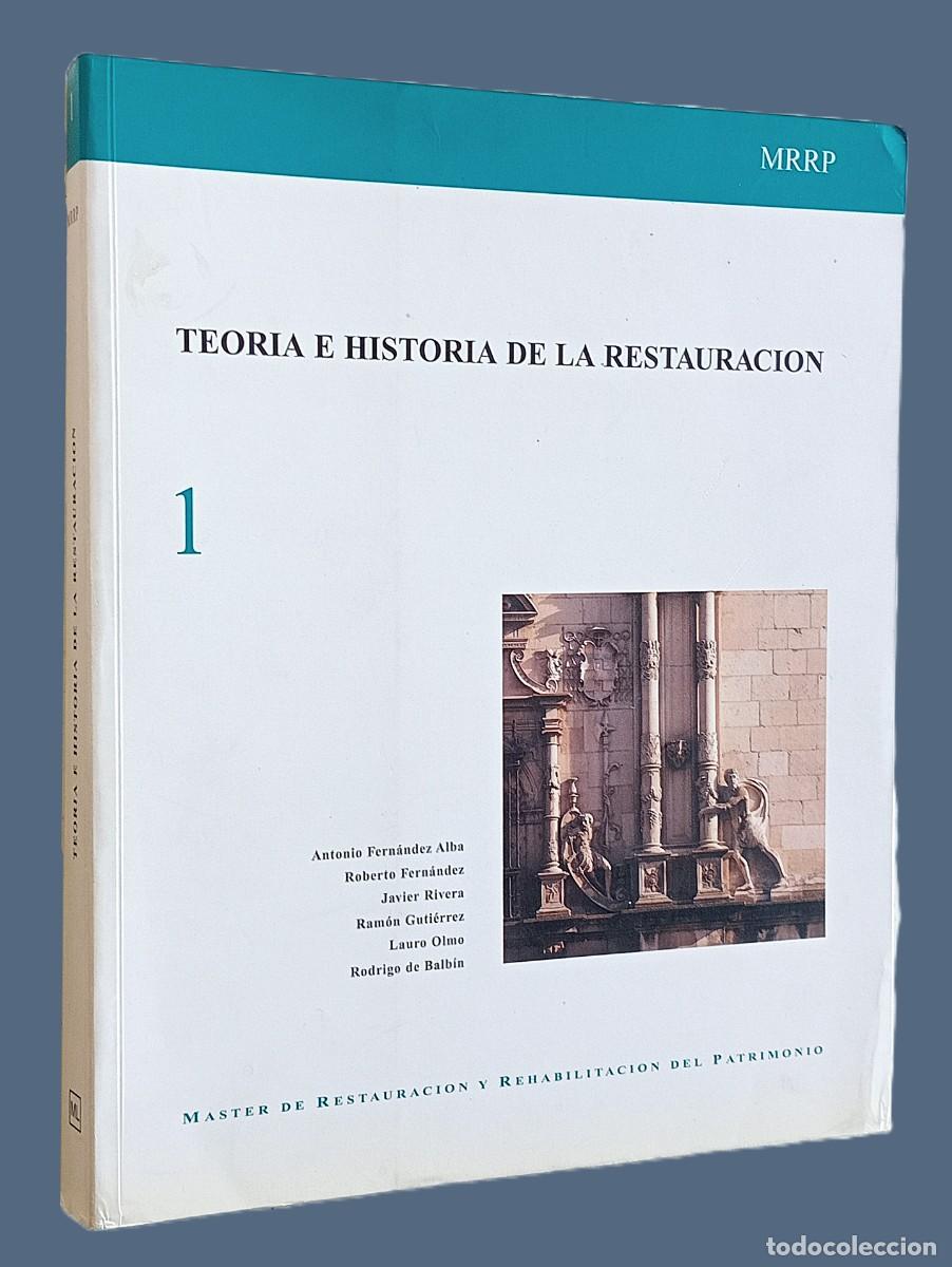 Libros de segunda mano: TEOR&Iacute;A E HISTORIA DE LA RESTAURACI&Oacute;N - Foto 1