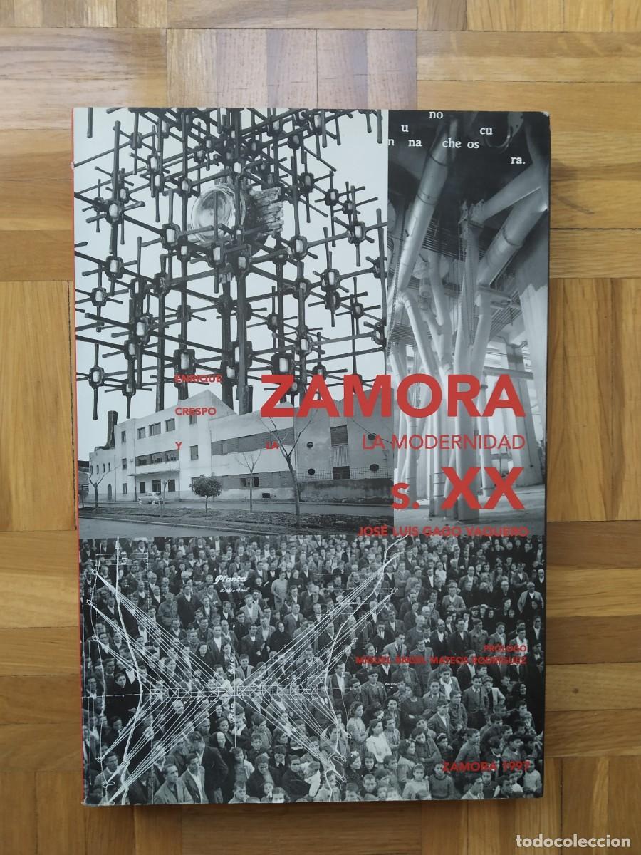 Gebrauchte B&uuml;cher: LIBRO ZAMORA LA MODERNIDAD SIGLO XX ENRIQUE CRESPO Y JOSE LUIS GAGO VAQUERO
