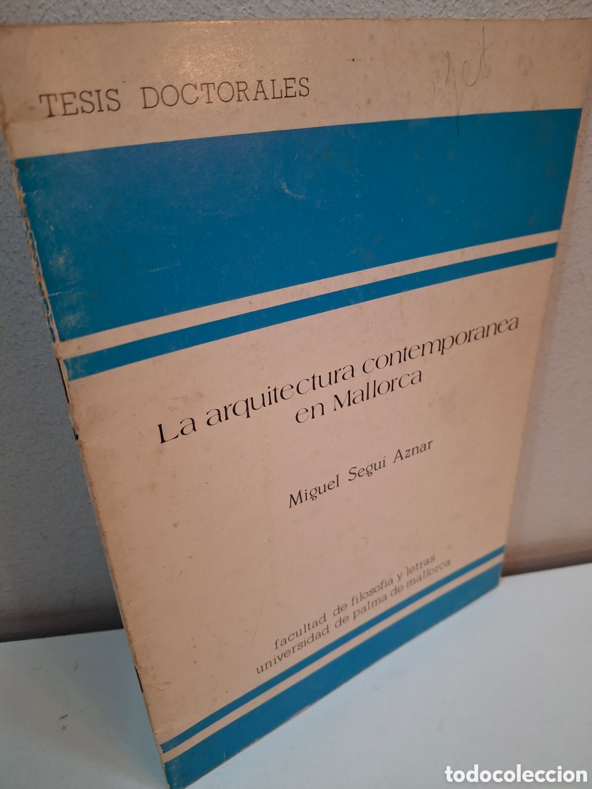 Libros de segunda mano: LA ARQUITECTURA CONTEMPORANEA EN MALLORCA, MIGUEL SEGUI AZNAR, TESIS DOCTORALES UPM, 1982
