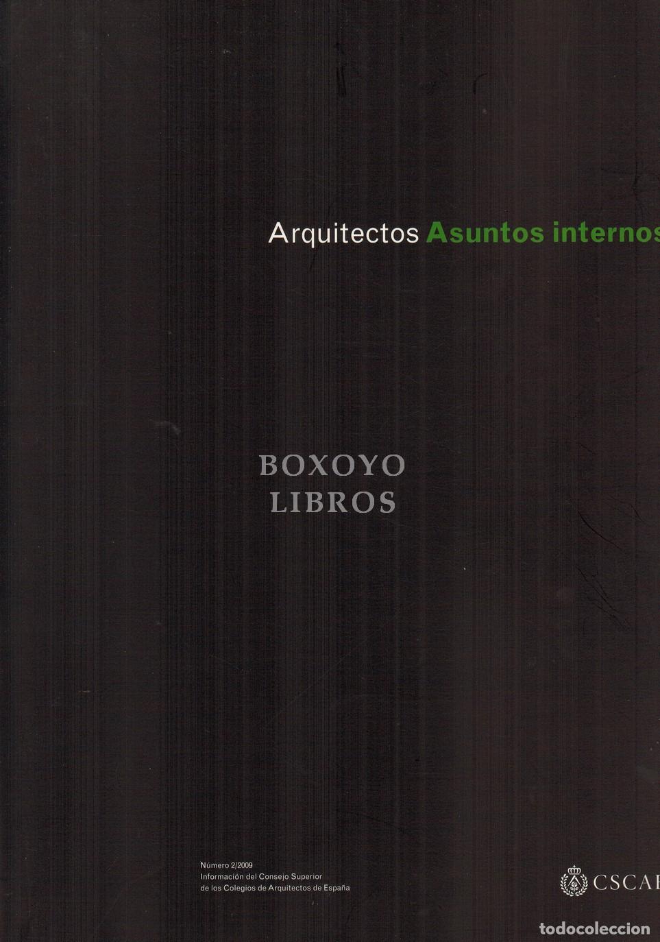 Livres d'occasion: AAVV. [REVISTA] Arquitectos. Asuntos internos. N&uacute;mero 2/2009