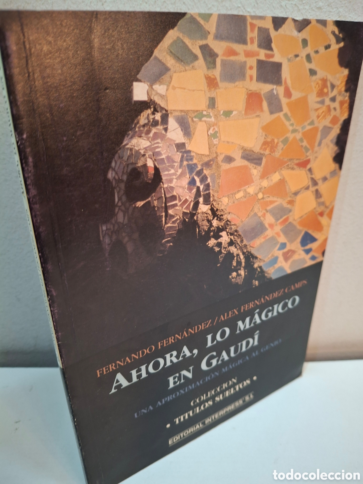 Libros de segunda mano: AHORA, LO MAGICO EN GAUDI, UNA APROXIMACION MAGICA AL GENIO, EDITORIAL INTERPRESS, 2001