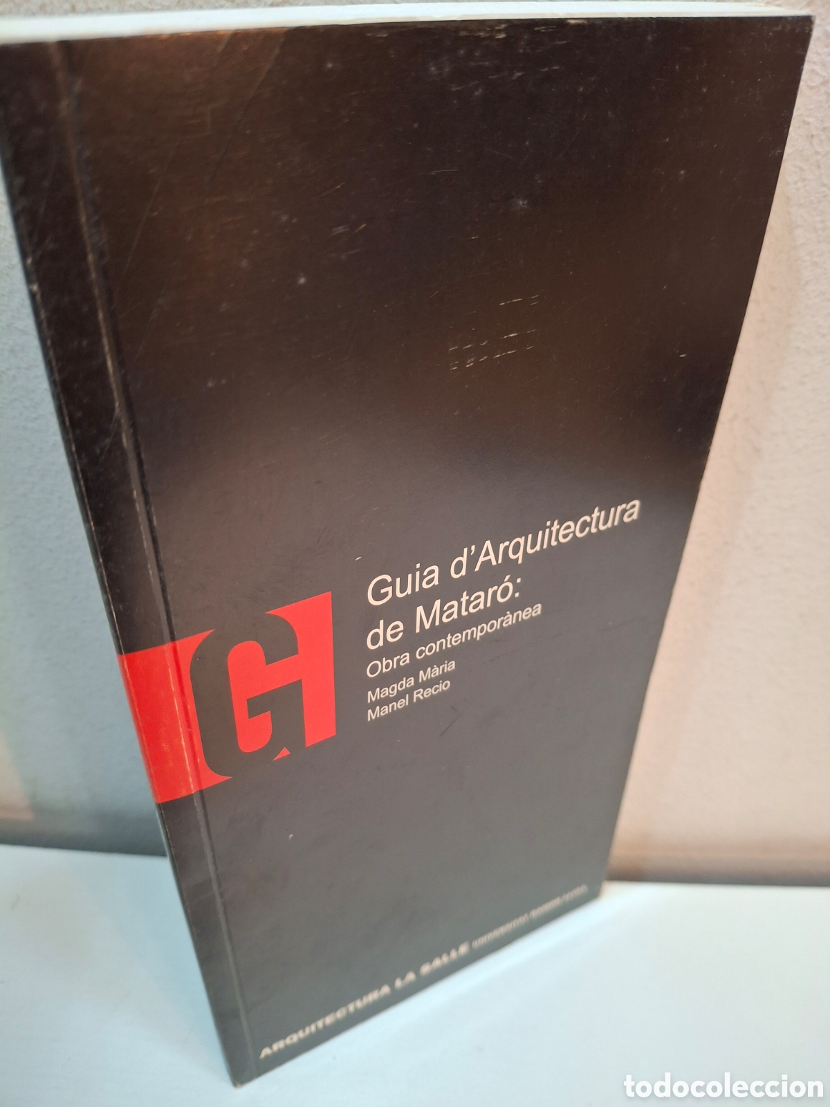 Libros de segunda mano: GUIA D&acute;ARQUITECTURA DE MATARO, OBRA CONTEMPORANEA, ARQUITECTURA LA SALLE, 2006