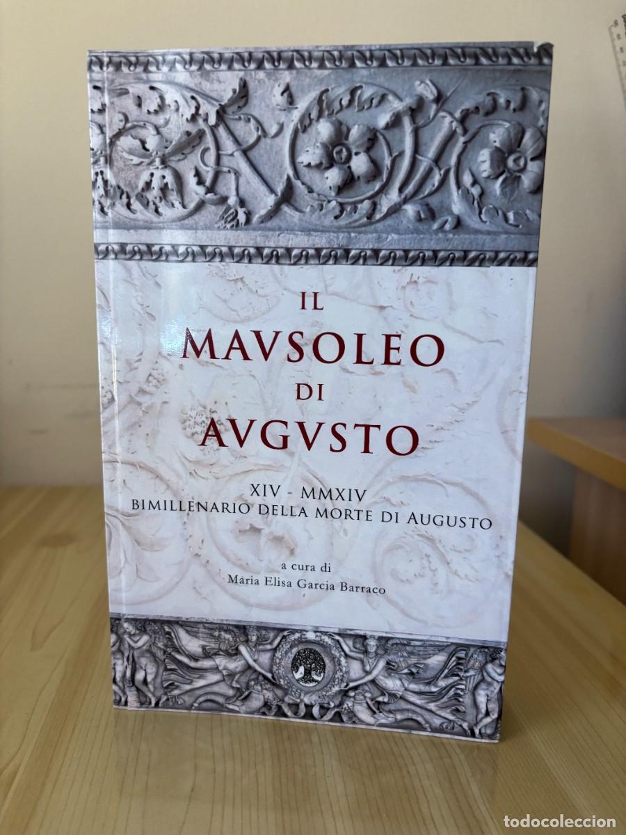 Libros de segunda mano: Il mausoleo di Augusto. Bimillenario della morte di Augusto (Maria Elisa Garc&iacute;a Barraco, 2014)