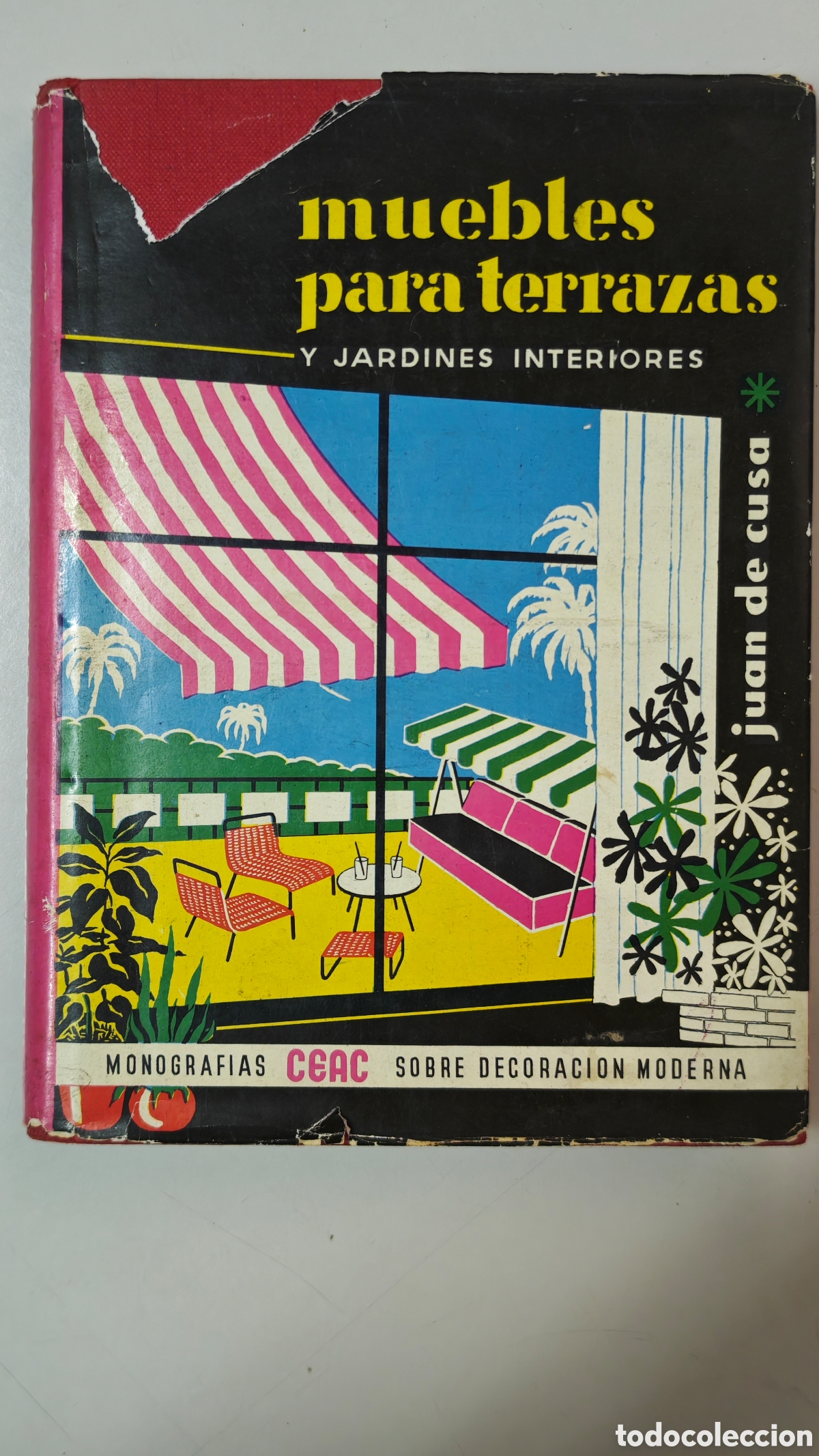 Libri di seconda mano: Muebles para terrazas y jardines interiores - Juan de Cusa Ramos - Ediciones CEAC, 1962