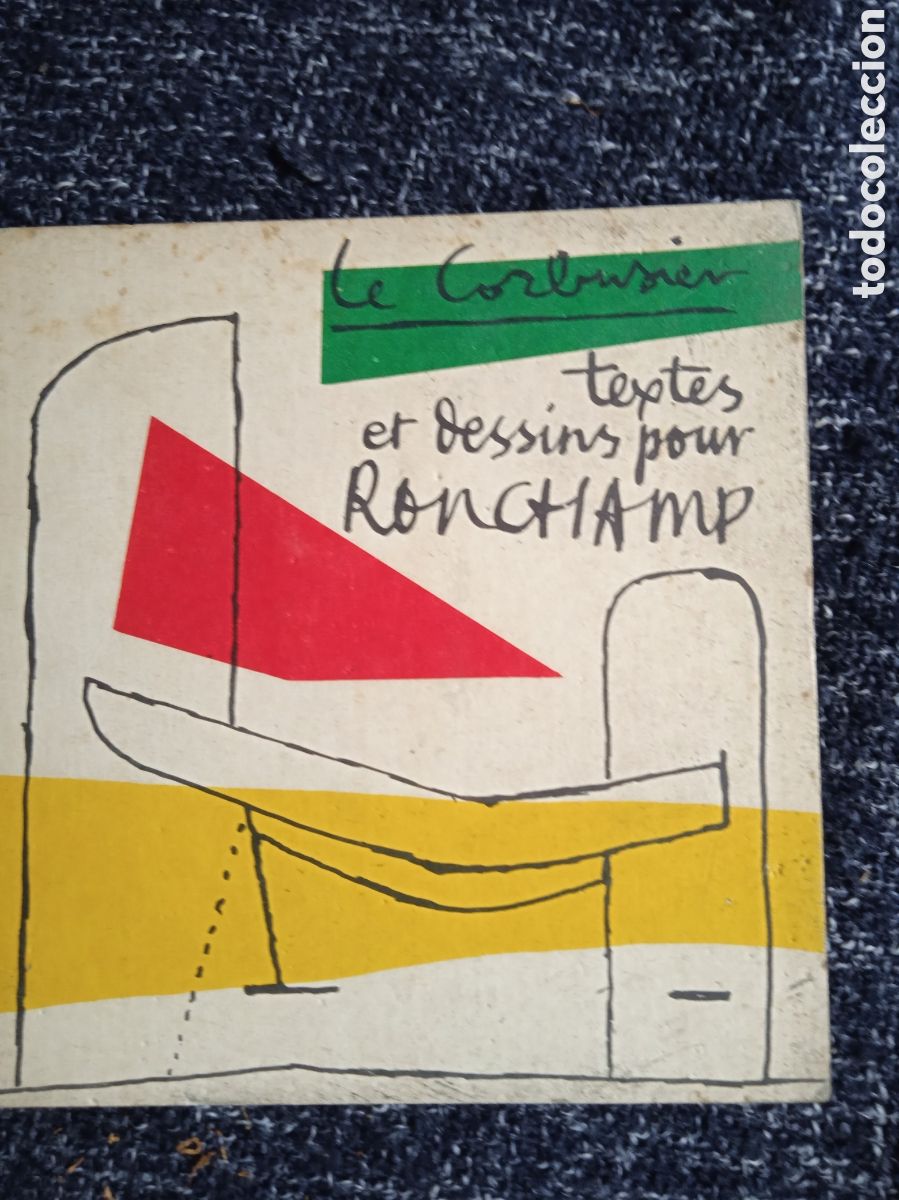 Libros de segunda mano: Textes et dessins pour Ronchamp / Le Corbusier. -EN FRANCES - ARQUITECTURA