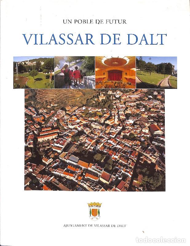 Libros de segunda mano: Vilassar de Dalt: un poble de futur - Pere Benito i Moncl&uacute;s y Josep Cano de Arribas - Llibres a Mida