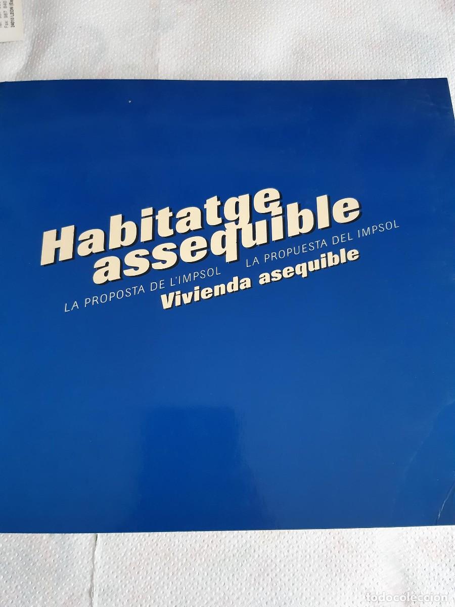 Libros de segunda mano: HABITATGE ASSEQUIBLE VIVIENDA ASEQUIBLE LA PROPUESTA DEL IMPSOL ARQUITECTURA