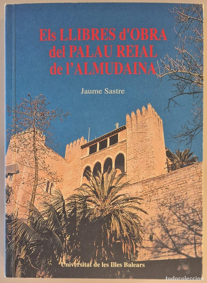 Libros de segunda mano: Els llibres d'obra del Palau reial de l'Almudaina