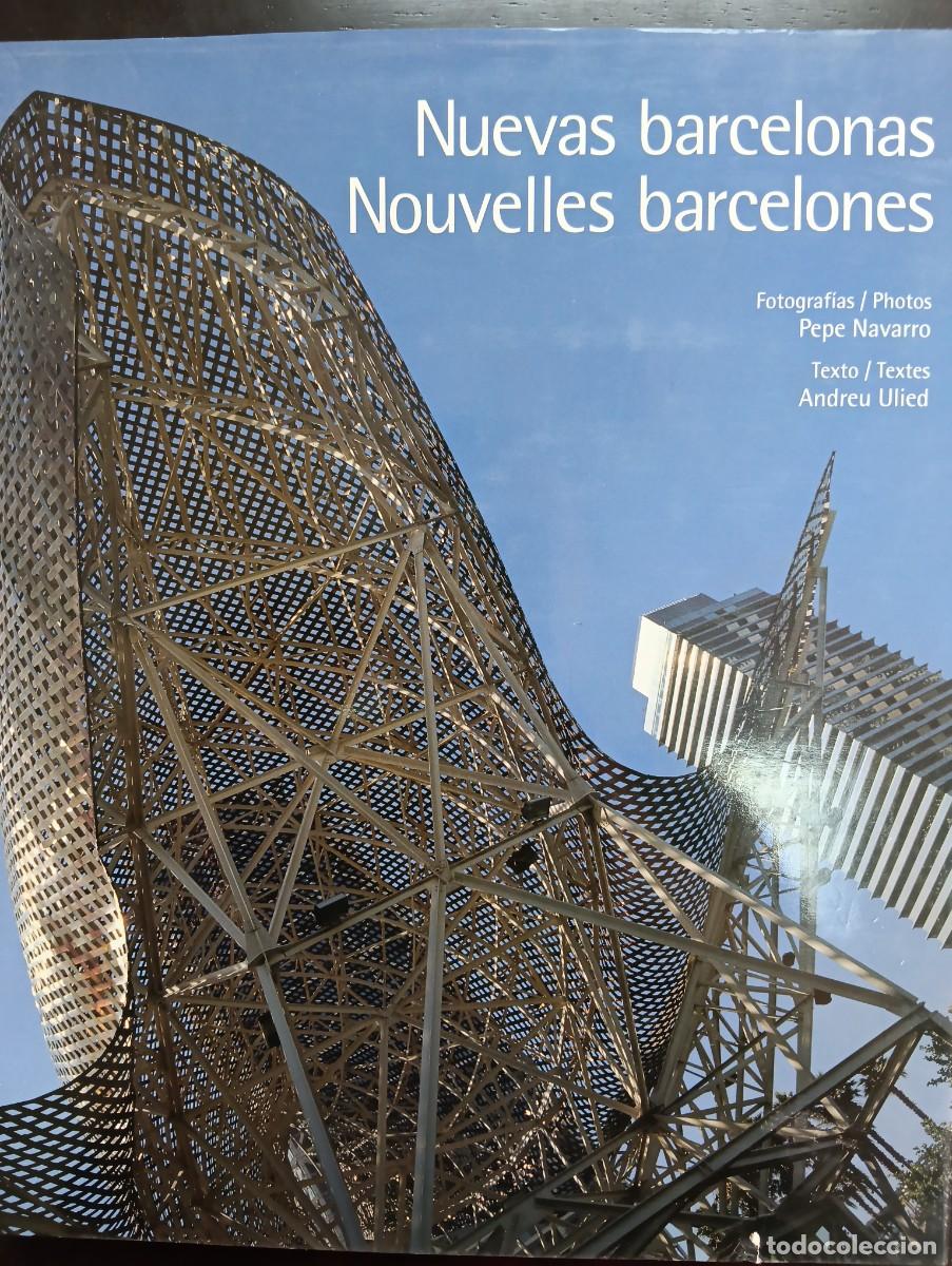Libros de segunda mano: Nuevas Barcelonas &ndash; Barcelona contempor&aacute;nea, arquitectura y transformaci&oacute;n urbana