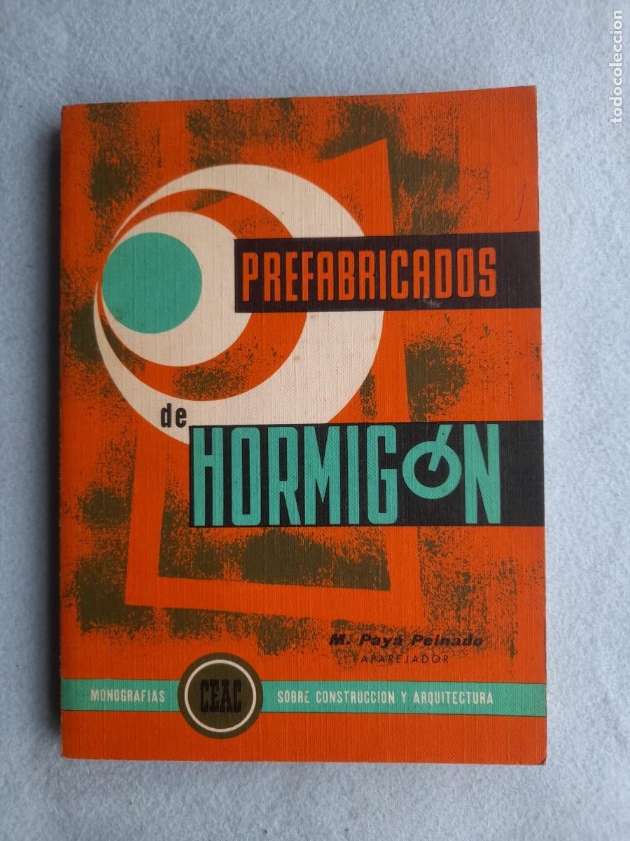 Libros de segunda mano: Prefabricados de Hormig&oacute;n. M. Pay&aacute; Peinado. Aparejador.