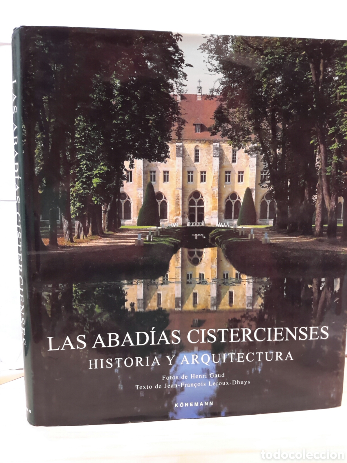Libros de segunda mano: Las abadias cistercienses. Historia y arquitectura. - Henri Gaud, Jean-Francois Leroux-Dhuys