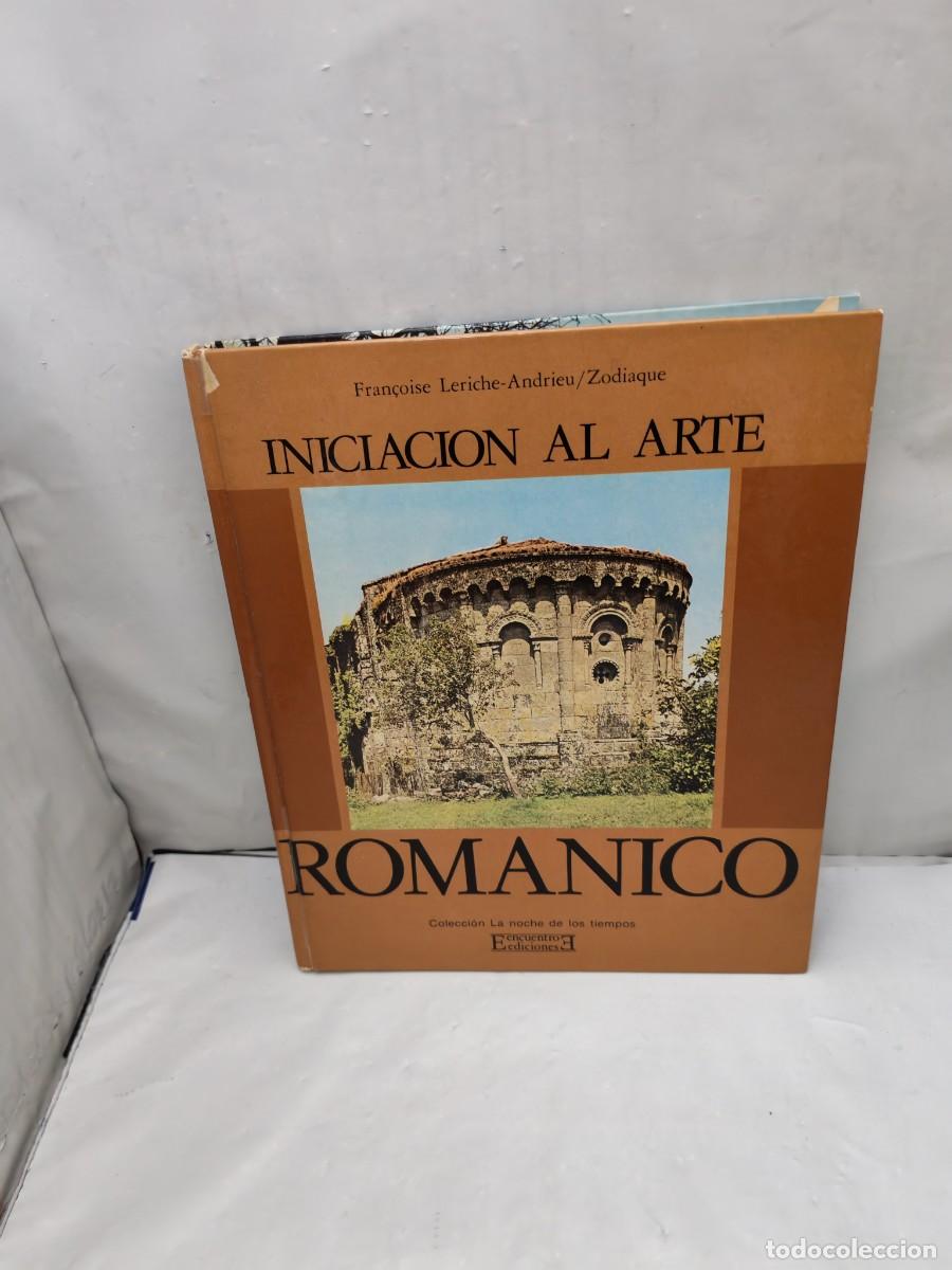 Second hand books: Iniciaci&oacute;n al arte Rom&aacute;nico (Primera edici&oacute;n, tapa dura, Colecci&oacute;n: La Noche de los Tiempos)