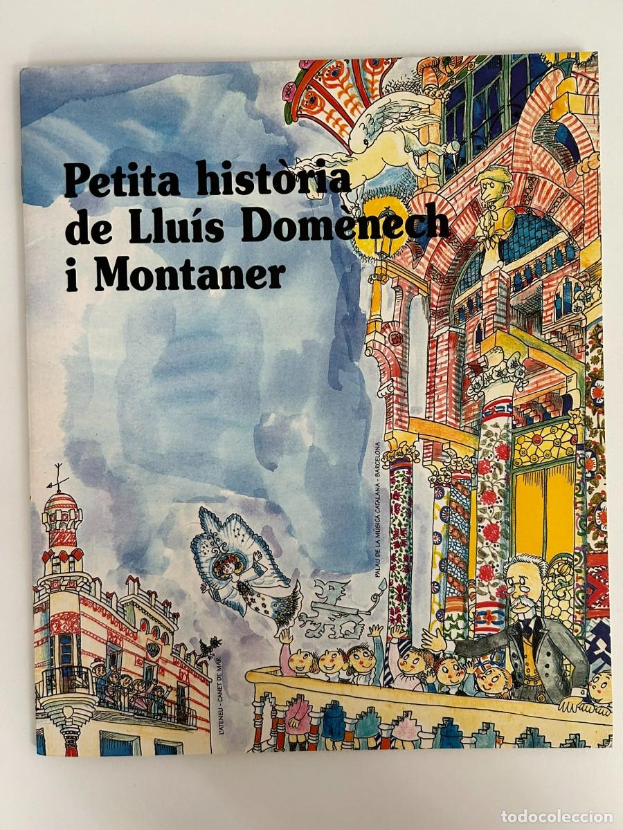 Libros de segunda mano: PETITA HIST&Ograve;RIA DE LLU&Iacute;S DOM&Egrave;NECH I MONTANER - PILAR&Iacute;N BAY&Eacute;S - ED. MEDITERR&Agrave;NIA - AJUNTAMENT DE REUS