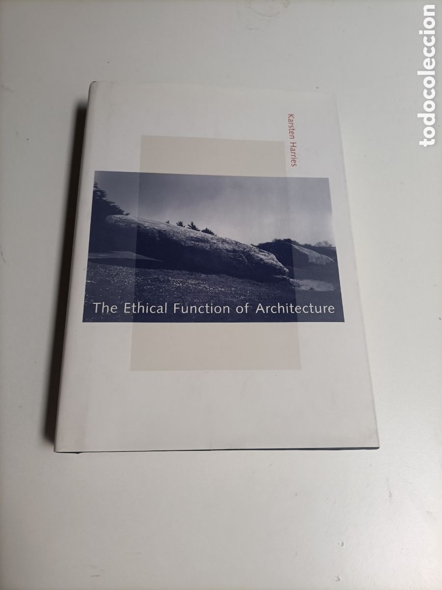 Libros de segunda mano: The Ethical function of architecture. Karsten Harries. Texto ingl&eacute;s la funci&oacute;n &eacute;tica de la arquitect