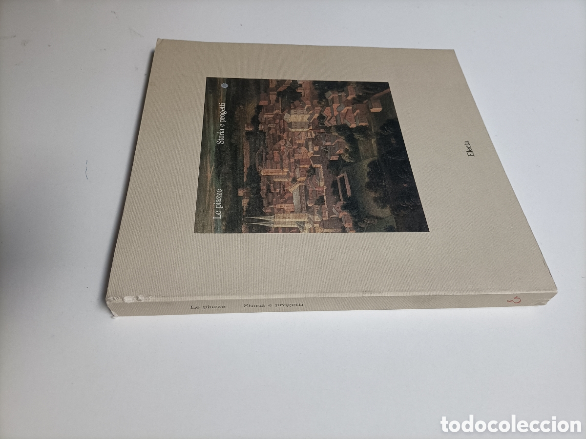 Libros de segunda mano: Le piazze Storia e progetti. Texto en italiano la plaza historia y proyectos
