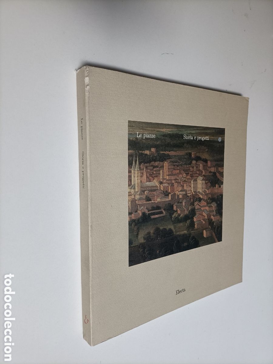 Libros de segunda mano: Le piazze Storia e progetti. Texto en italiano la plaza historia y proyectos