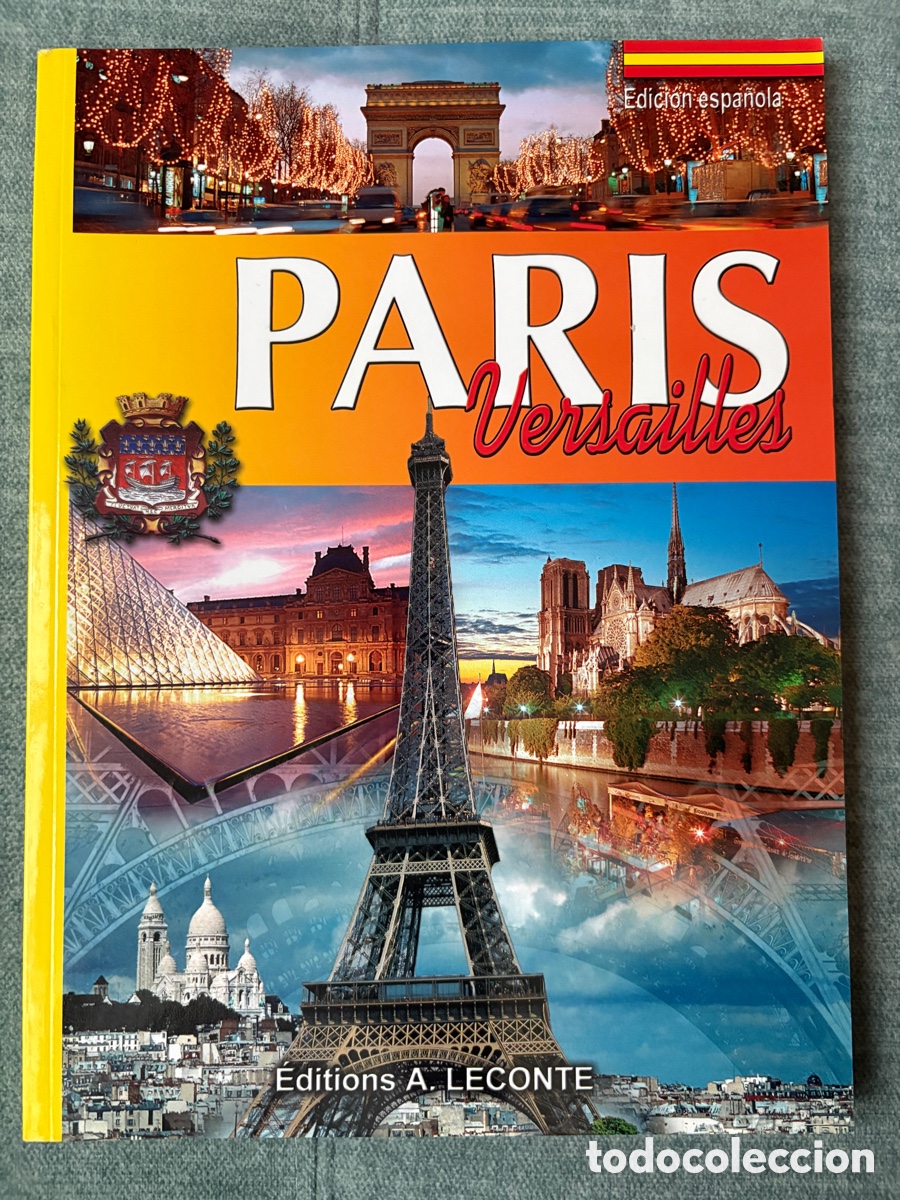 Libros de segunda mano: Par&iacute;s Versalles 350 fotograf&iacute;as - Ed. espa&ntilde;ola - Leconte 2004